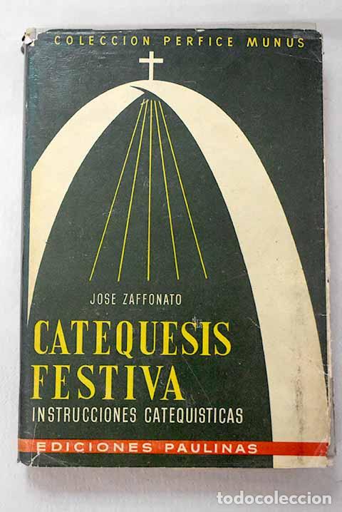 books: Catequesis festiva: Zaffonato, Giuseppe.- Zaffonato, Giuseppe