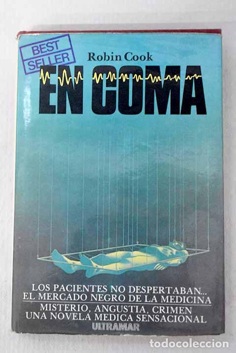 Livres: En coma: Cook, Robin.- Cook, Robin