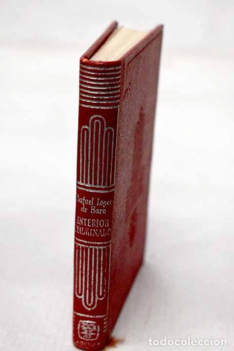 B&uuml;cher: Interior iluminado: L&oacute;pez de Haro, Rafael.- L&oacute;pez de Haro, Rafael