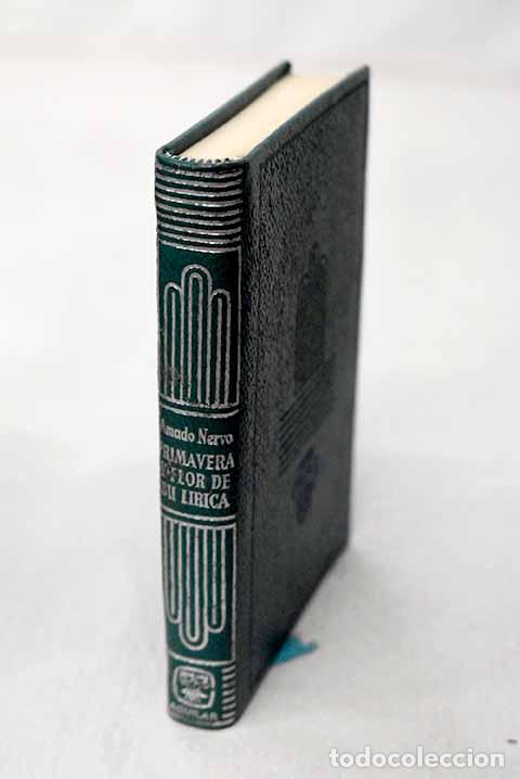 Libri di seconda mano: Primavera y flor de su l&iacute;rica.- Nervo, Amado