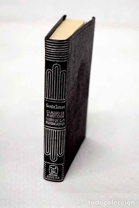 Libri di seconda mano: Camino de perfecci&oacute;n ; Libro de las fundaciones.- Jes&uacute;s, Santa Teresa de
