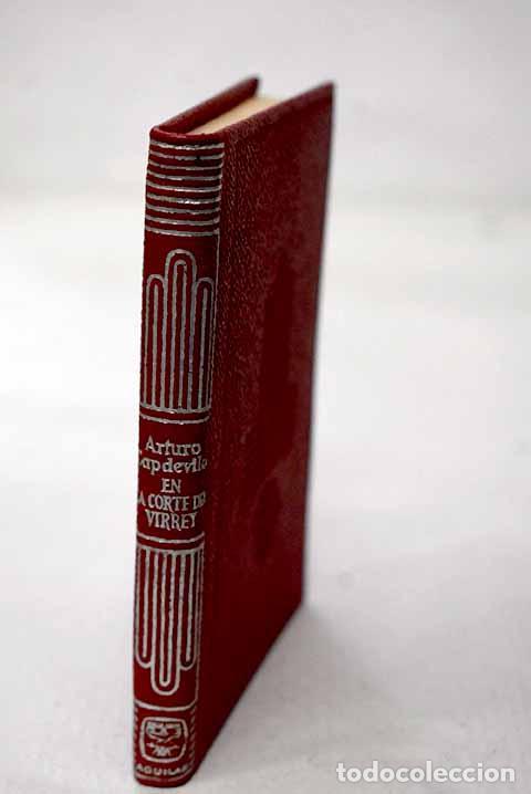 Libros: En la corte del virrey: (estampas de evocaci&oacute;n).- Capdevila, Arturo - Foto 1