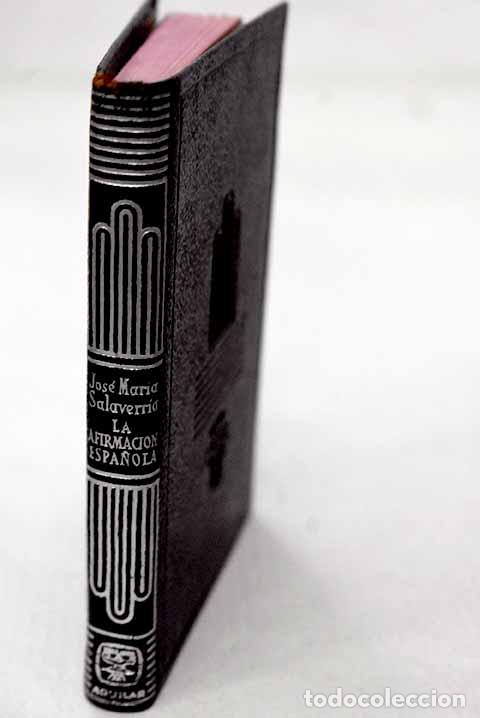 Libri di seconda mano: La afirmaci&oacute;n espa&ntilde;ola ; El muchacho espa&ntilde;ol ; Los conquistadores.- Salaverr&iacute;a, Jos&eacute; Mar&iacute;a