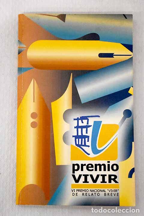 Libros: VI Premio Nacional Vivir de Relato Breve
