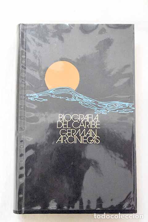 Libros: Biograf&iacute;a del Caribe.- Arciniegas, Germ&aacute;n - Foto 1