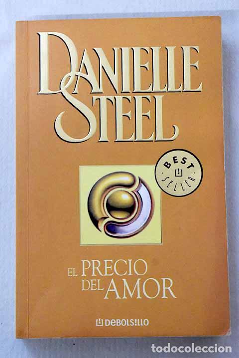 Libri di seconda mano: El precio del amor: Steel, Danielle.- Steel, Danielle