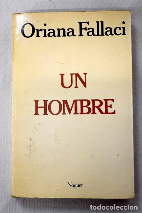 Libri di seconda mano: Un hombre: Fallaci, Oriana.- Fallaci, Oriana