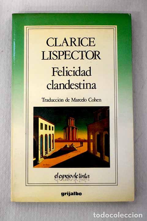 books: Felicidad clandestina.- Lispector, Clarice