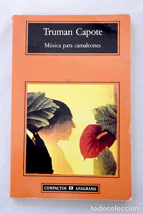 Livros em segunda m&atilde;o: M&uacute;sica para camaleones.- Capote, Truman