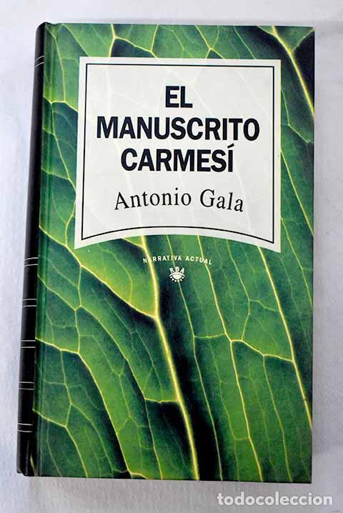 Libros: El manuscrito carmes&iacute;.- Gala, Antonio
