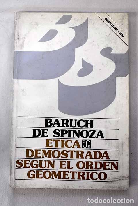 books: &Eacute;tica demostrada seg&uacute;n el &oacute;rden geom&eacute;trico.- Spinoza, Baruch
