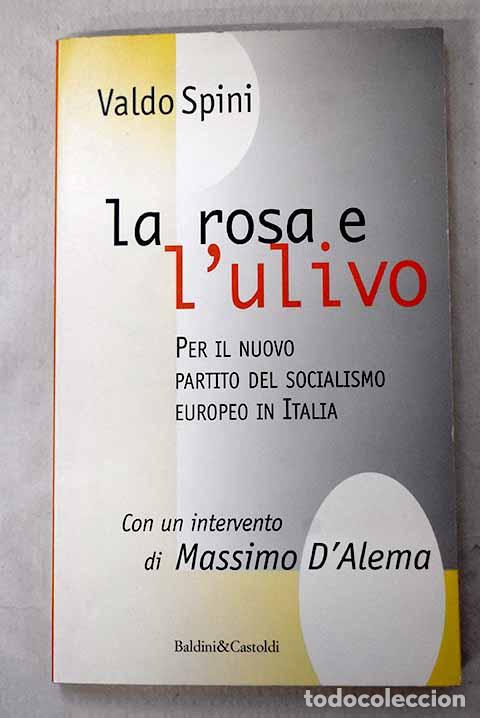 Libros: La rosa e l Ulivo: Spini, Valdo.- Spini, Valdo - Foto 1