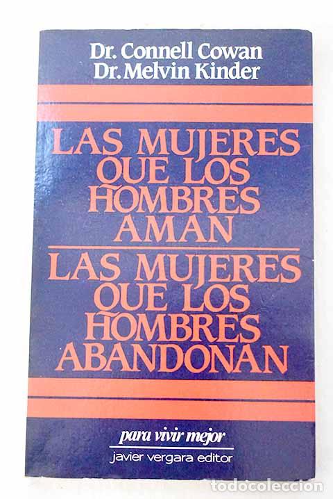 Livros em segunda m&atilde;o: Las mujeres que los hombres aman ; Las mujeres que los hombres abandonan.- Cowan, Connell