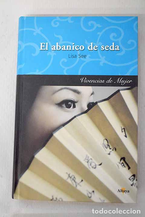 Libros: El abanico de seda: See, Lisa.- See, Lisa - Foto 1