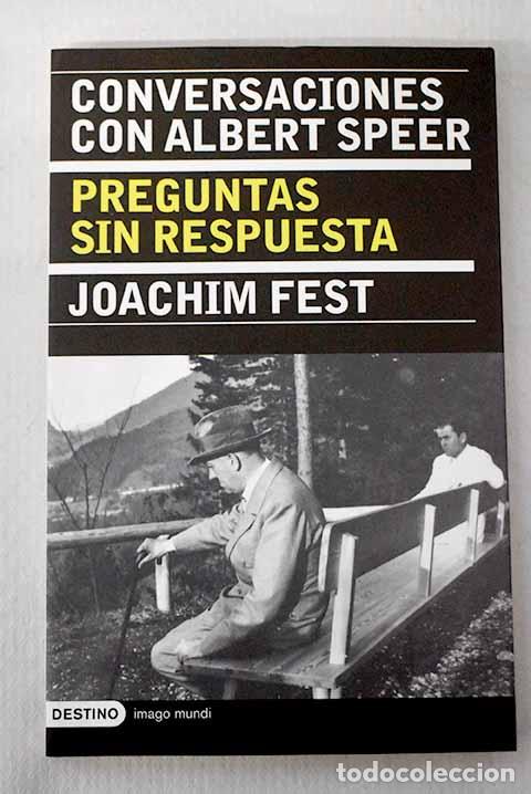books: Conversaciones con Albert Speer: preguntas sin respuestas.- Fest, Joachim