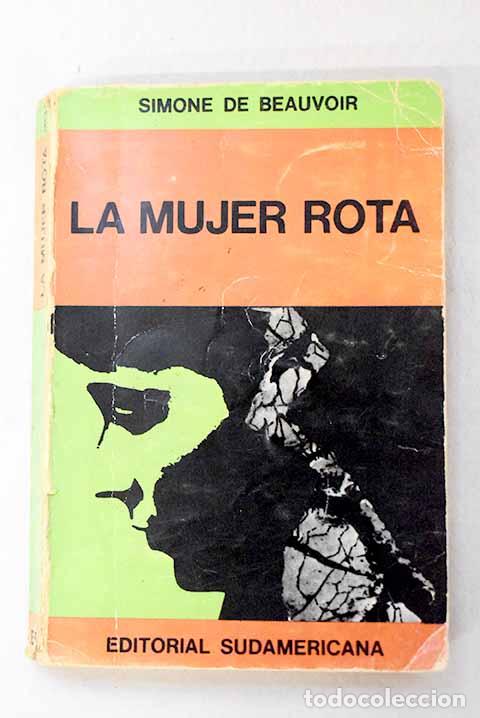 B&uuml;cher: La mujer rota: Beauvoir, Simone de.- Beauvoir, Simone de