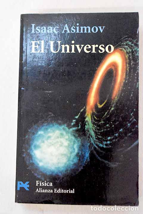 B&uuml;cher: El universo: de la tierra plana a los qu&aacute;sares.- Asimov, Isaac