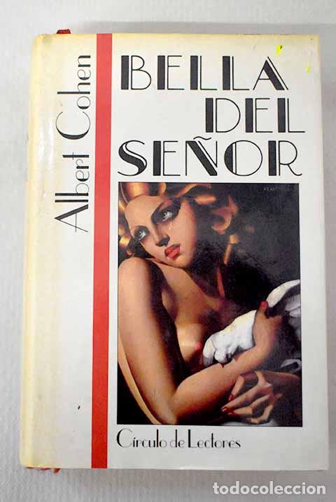Libros: Bella del Se&ntilde;or: Cohen, Albert.- Cohen, Albert - Foto 1