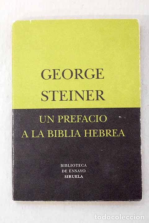 Libros: Un prefacio a la Biblia hebrea.- Steiner, George - Foto 1