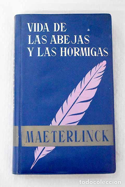 Libros: La vida de las abejas: La vida de las hormigas.- Maeterlinck, Maurice - Foto 1