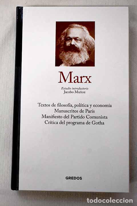 Libri di seconda mano: Textos de filosof&iacute;a, pol&iacute;tica y econom&iacute;a ; Manuscritos de Par&iacute;s ; Cr&iacute;tica del programa de Gotha