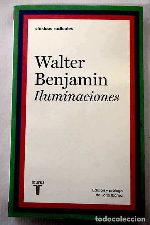 Libri di seconda mano: Iluminaciones: Benjamin, Walter.- Benjamin, Walter
