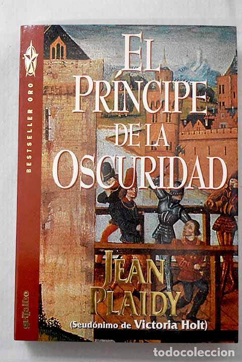 Libros: El pr&iacute;ncipe de la oscuridad.- Plaidy, Jean - Foto 1