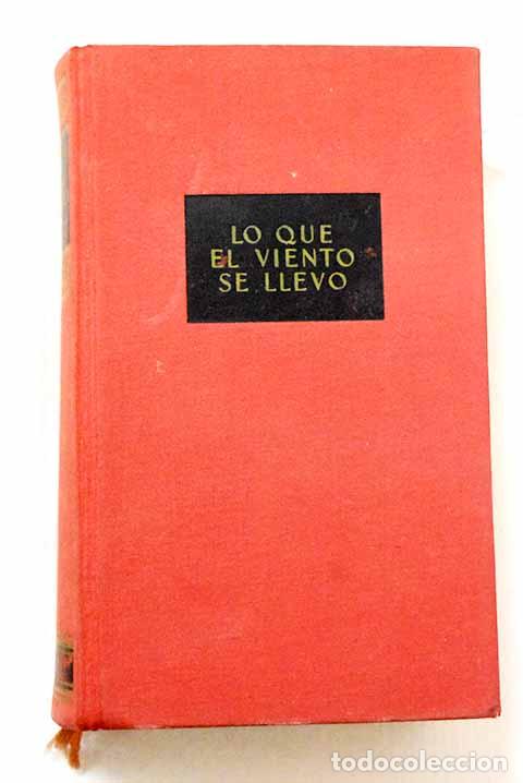 Livres: Lo que el viento se llev&oacute;.- Mitchell, Margaret