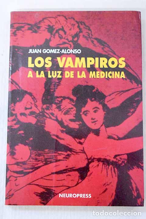 Livres: Los vampiros a la luz de la medicina.- G&oacute;mez Alonso, Juan