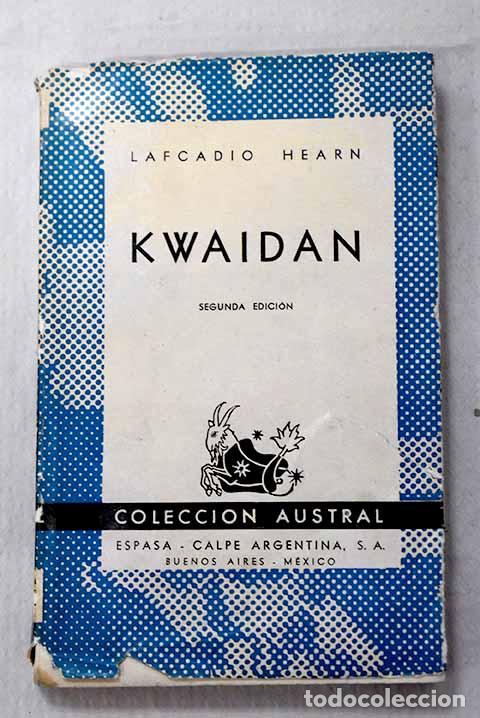 Livres: Kwaidan: Hearn, Lafcadio.- Hearn, Lafcadio