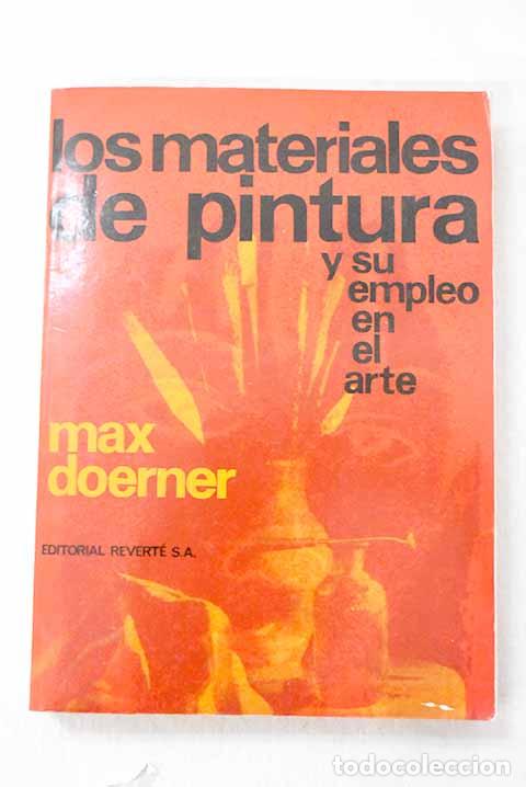 Livres: Los materiales de pintura y su empleo en el arte.- Doerner, Max