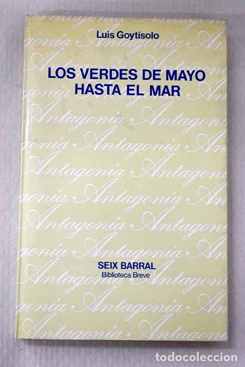 Libri di seconda mano: Los verdes de mayo hasta el mar.- Goytisolo, Luis