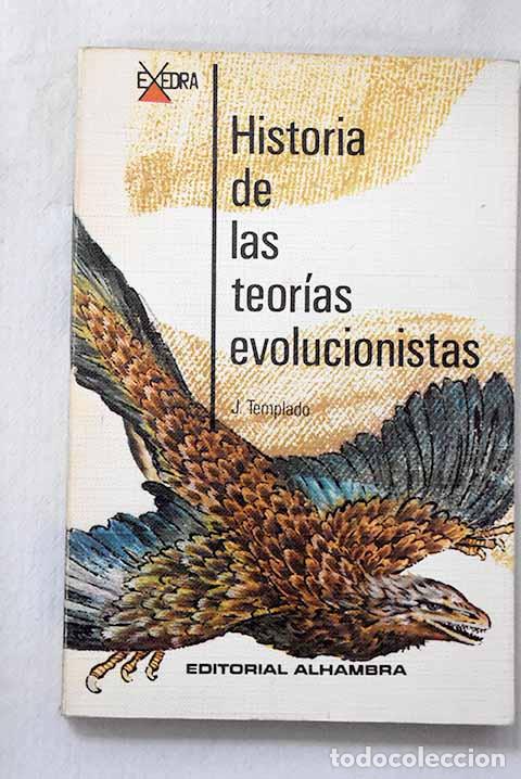 books: Historias de las teor&iacute;as evolucionistas.- Templado, Joaqu&iacute;n