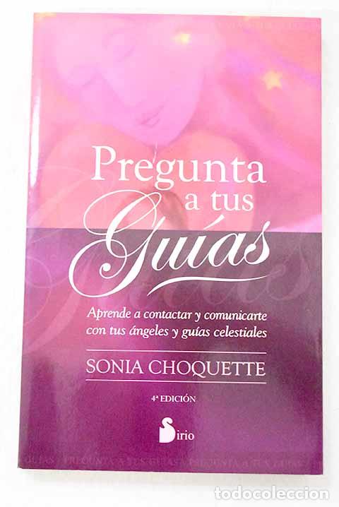 books: Pregunta a tus guias: C&oacute;mo acceder a la ayuda divina.- Choquette, Sonia