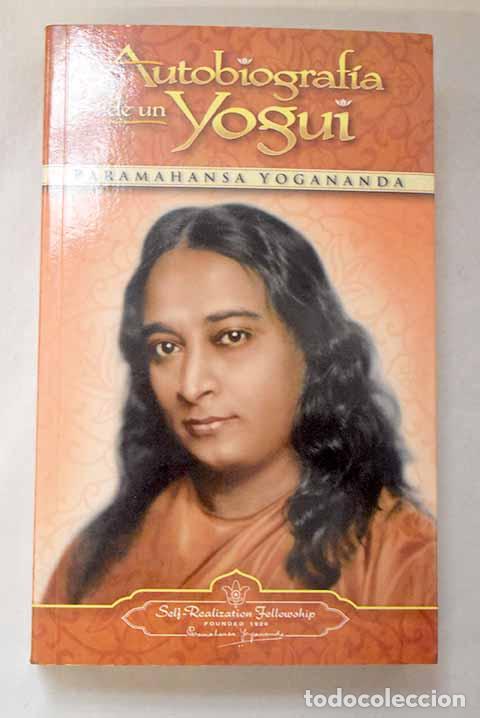 Libros: Autobiograf&iacute;a de un yogui.- Yogananda, Paramahansa
