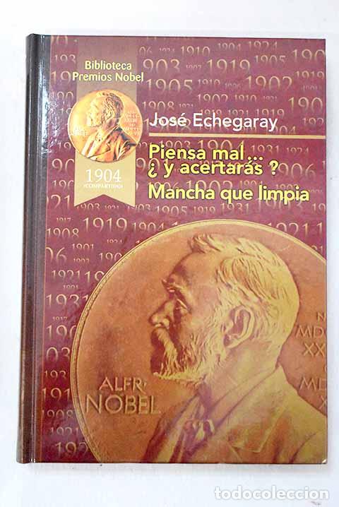 Libri di seconda mano: Piensa mal__ &iquest;y acertar&aacute;s?: casi proverbio c&oacute;mico en tres actos y en verso ; Mancha que limpia