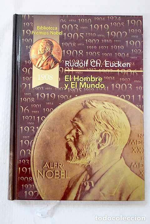 B&uuml;cher: El hombre y el mundo: (Premio Nobel en 1908).- Eucken, Rudolf