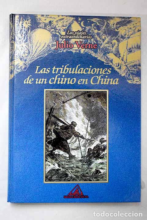 Libri di seconda mano: Las tribulaciones de un chino en China.- Verne, Julio
