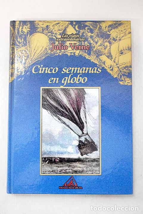B&uuml;cher: Cinco semanas en globo.- Verne, Julio
