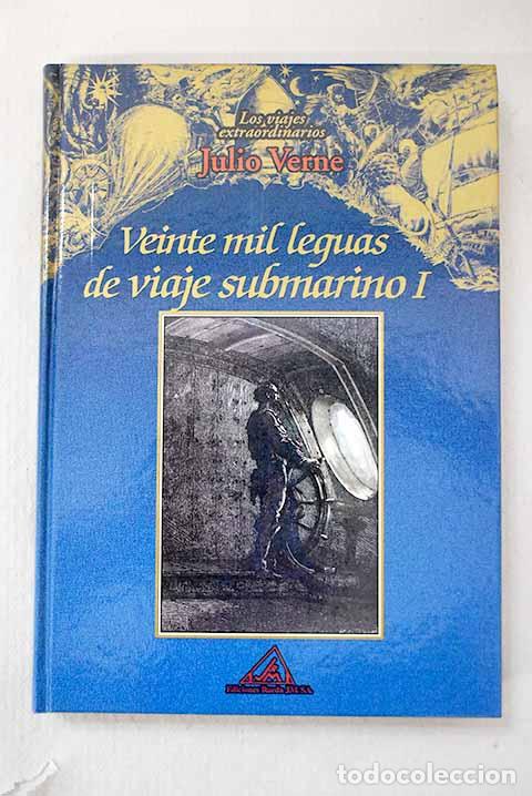 Libros: Veinte mil leguas de viaje submarino, Tomo I.- Verne, Julio