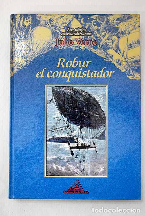 Livres: Robur el conquistador.- Verne, Julio