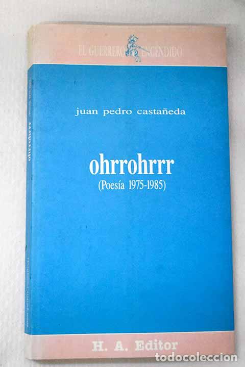 Livros em segunda m&atilde;o: Ohrrohrrr: (poes&iacute;a 1975-1985).- Casta&ntilde;eda, Juan Pedro