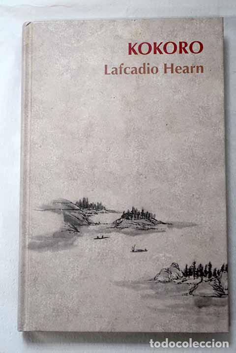 Libros: Kokoro: Hearn, Lafcadio.- Hearn, Lafcadio - Foto 1