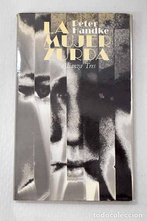 B&uuml;cher: La mujer zurda: relato.- Handke, Peter