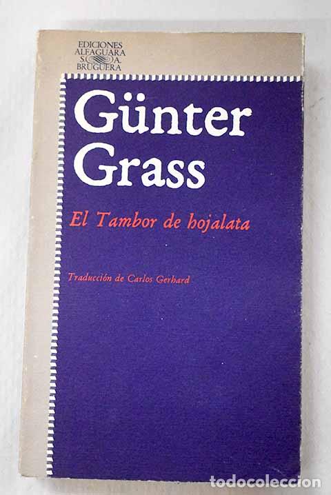 B&uuml;cher: El tambor de hojalata.- Grass, Gunter