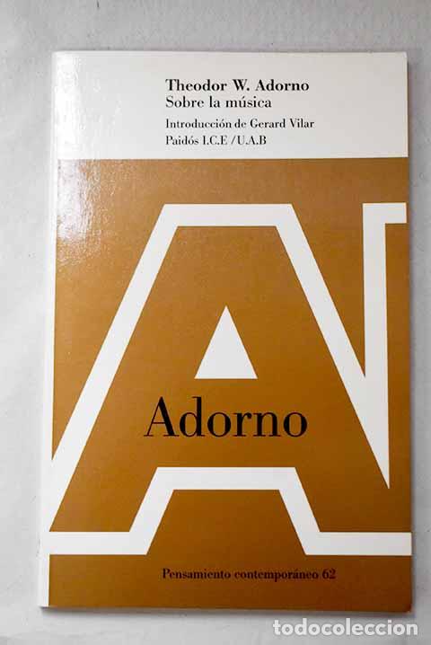Libros: Sobre la m&uacute;sica: Adorno, Theodor W..- Adorno, Theodor W.
