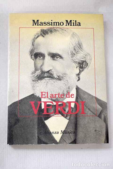 Libros: El arte de Verdi: Mila, Massimo.- Mila, Massimo