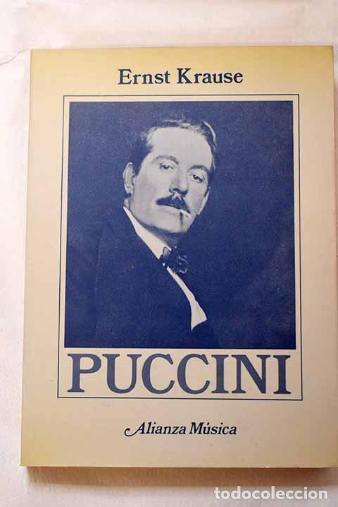 Libros: Puccini: la historia de un &eacute;xito mundial.- Krause, Ernst