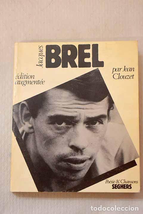 Libros: Jacques Brel: Clouzet, Jean.- Clouzet, Jean - Foto 1