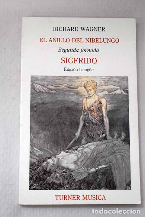 Libros: El anillo del nibelungo, Tomo II.- Wagner, Richard